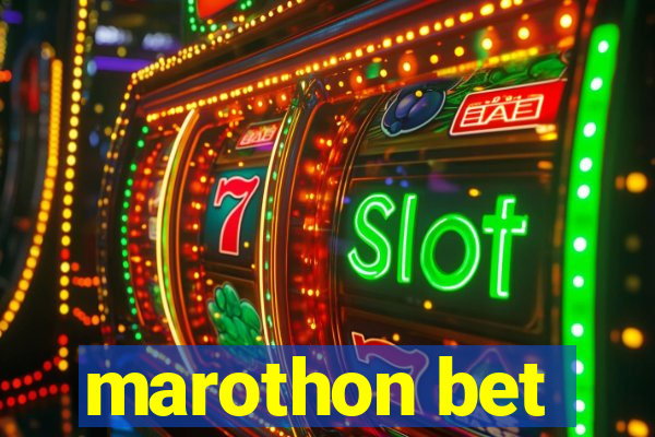 marothon bet