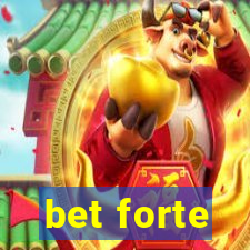 bet forte