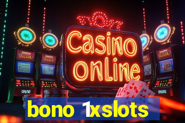 bono 1xslots