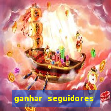 ganhar seguidores instagram gratis