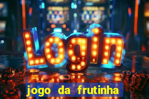 jogo da frutinha que paga no pix