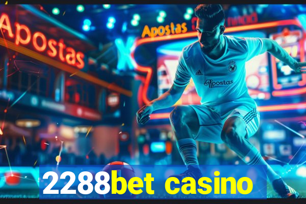 2288bet casino