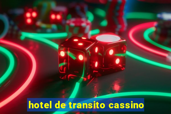 hotel de transito cassino