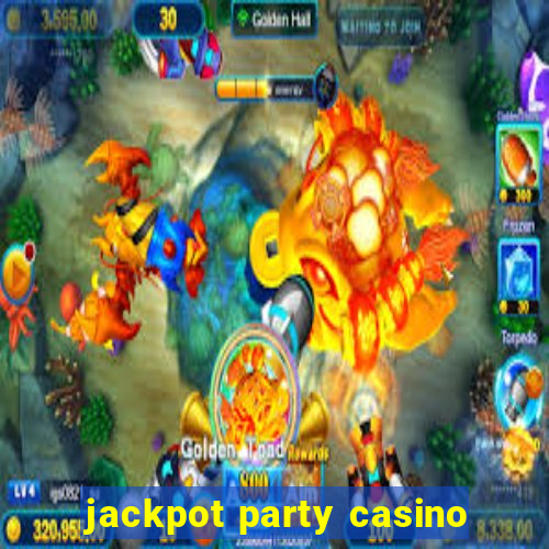 jackpot party casino