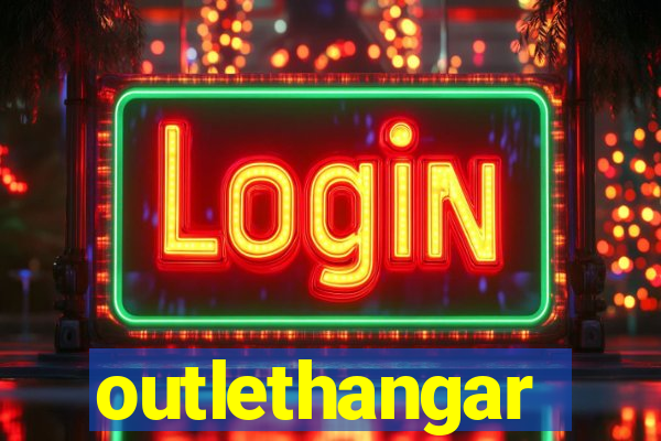 outlethangar