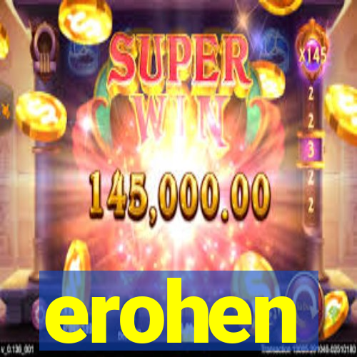 erohen