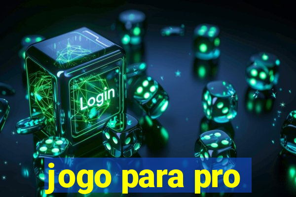 jogo para pro