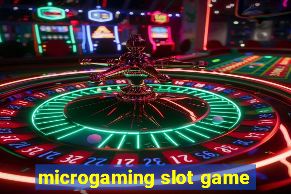 microgaming slot game