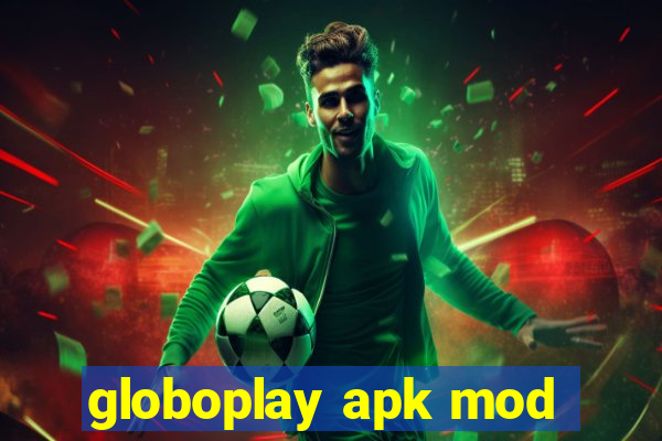 globoplay apk mod