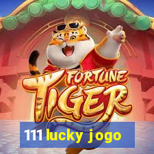 111 lucky jogo