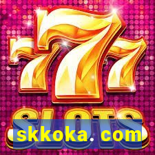 skkoka. com