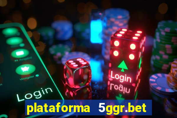 plataforma 5ggr.bet é confiável