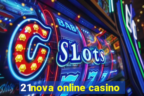 21nova online casino