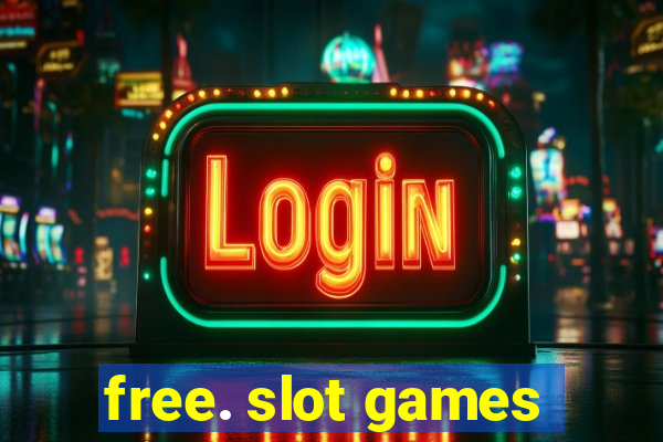 free. slot games