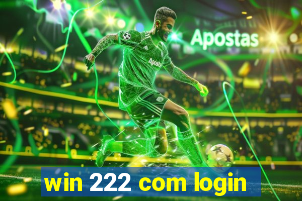 win 222 com login