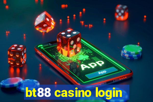 bt88 casino login