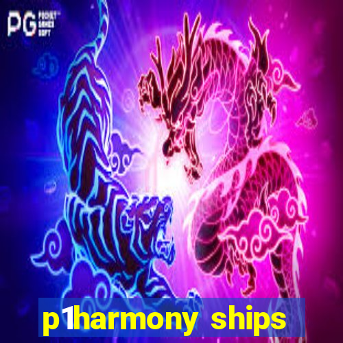 p1harmony ships