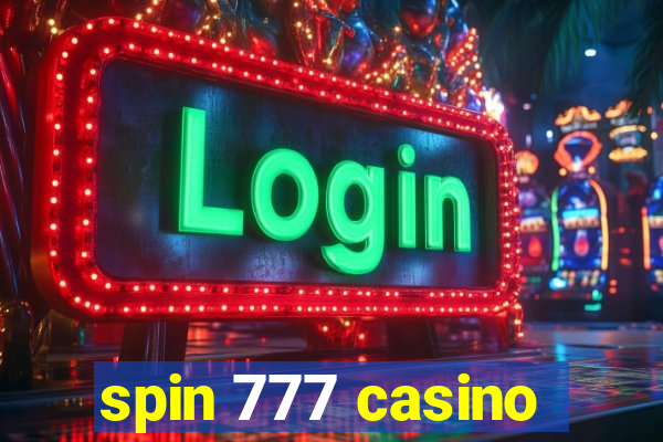 spin 777 casino