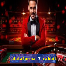 plataforma 7 rabbit paga mesmo