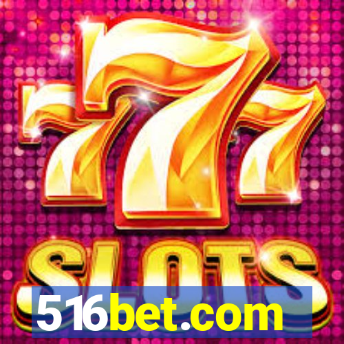 516bet.com