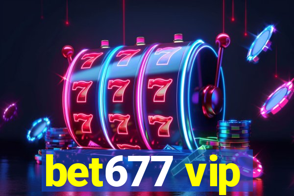 bet677 vip