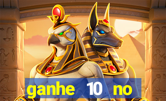 ganhe 10 no cadastro bet