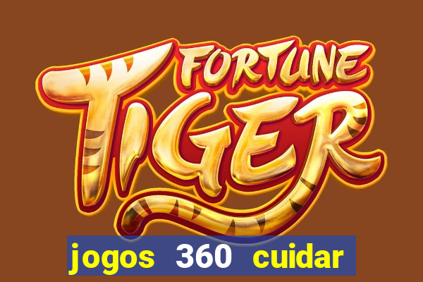 jogos 360 cuidar de bebe