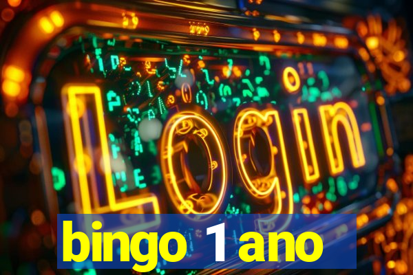 bingo 1 ano