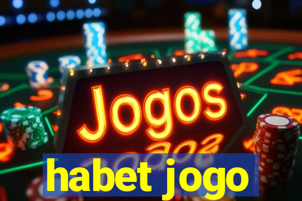 habet jogo