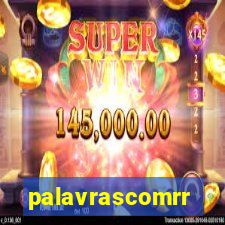 palavrascomrr