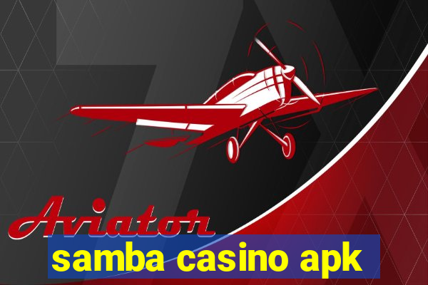 samba casino apk