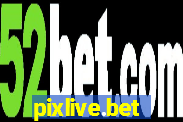 pixlive.bet