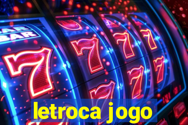 letroca jogo