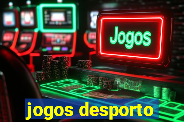 jogos desporto