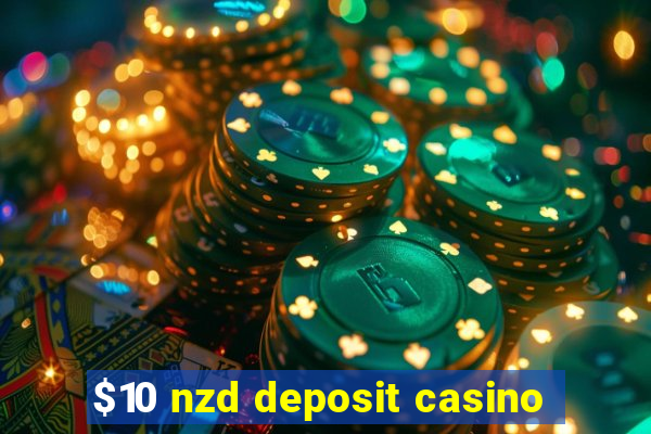 $10 nzd deposit casino