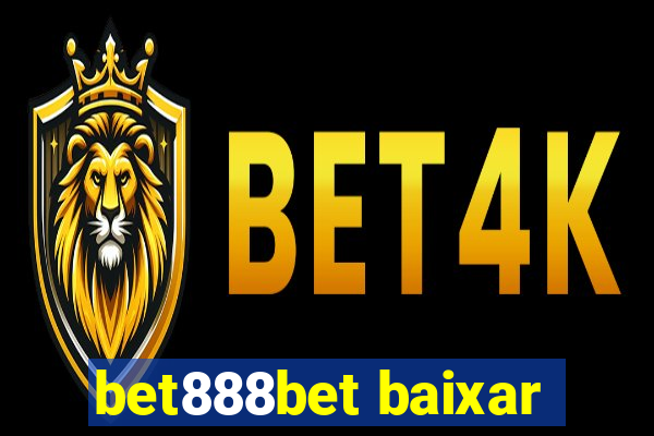 bet888bet baixar