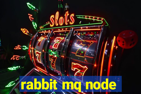 rabbit mq node