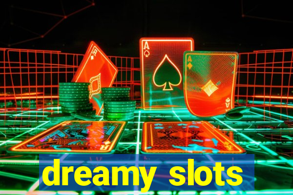 dreamy slots