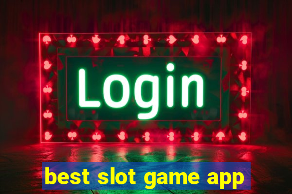 best slot game app