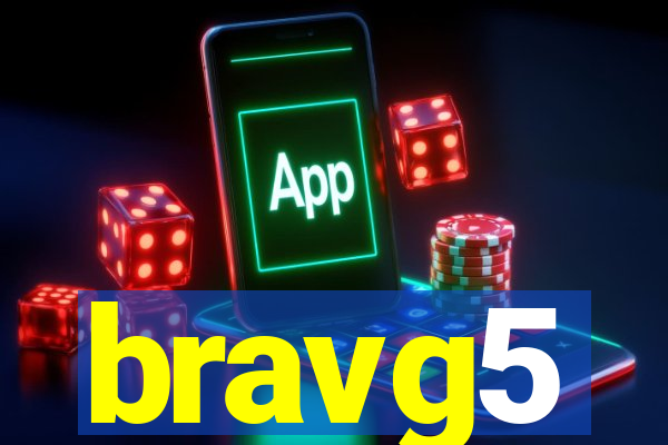 bravg5