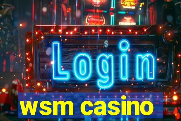 wsm casino