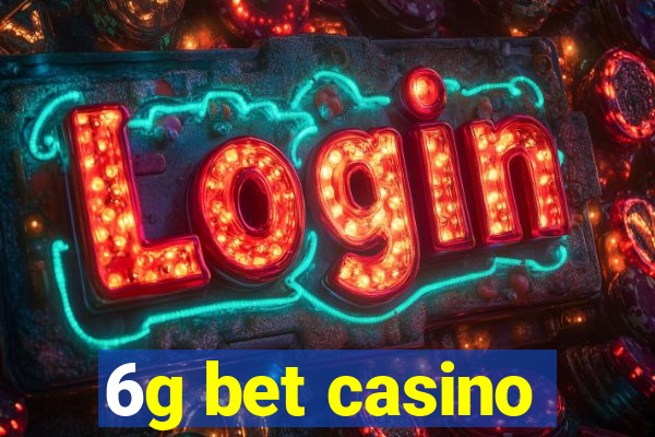 6g bet casino