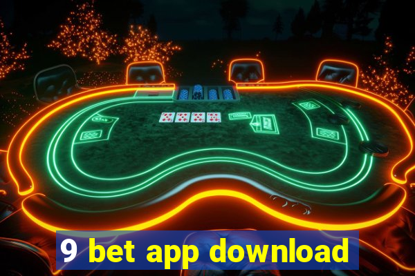 9 bet app download