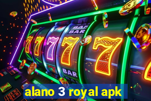 alano 3 royal apk