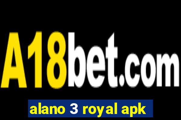 alano 3 royal apk