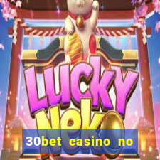 30bet casino no deposit bonus