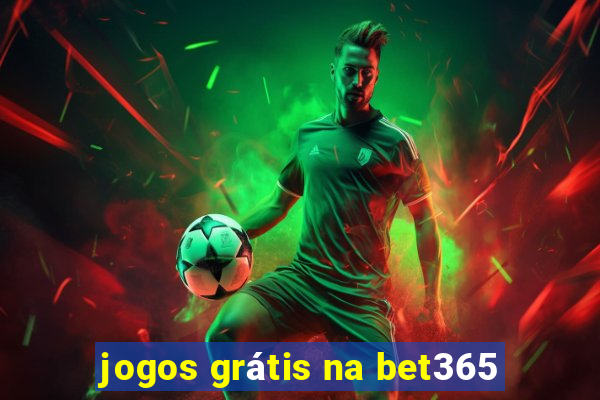 jogos grátis na bet365