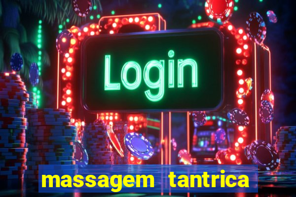 massagem tantrica cabo frio