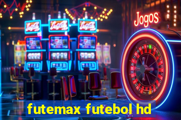 futemax futebol hd