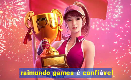 raimundo games é confiável